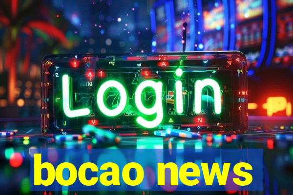 bocao news